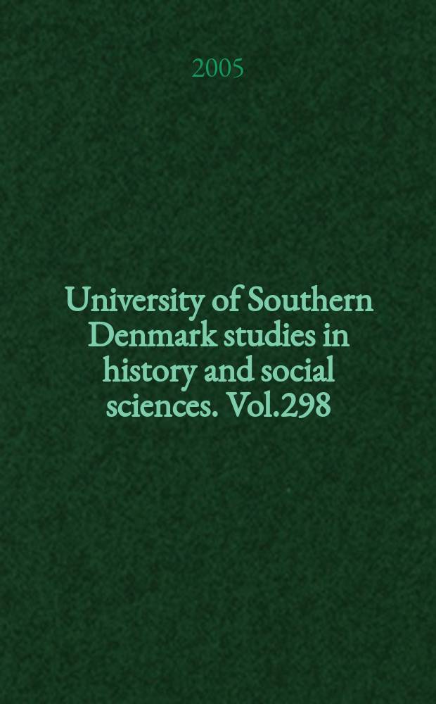 University of Southern Denmark studies in history and social sciences. Vol.298 : Kirken, kongen og enevælden