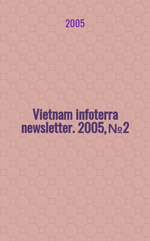 Vietnam infoterra newsletter. 2005, № 2