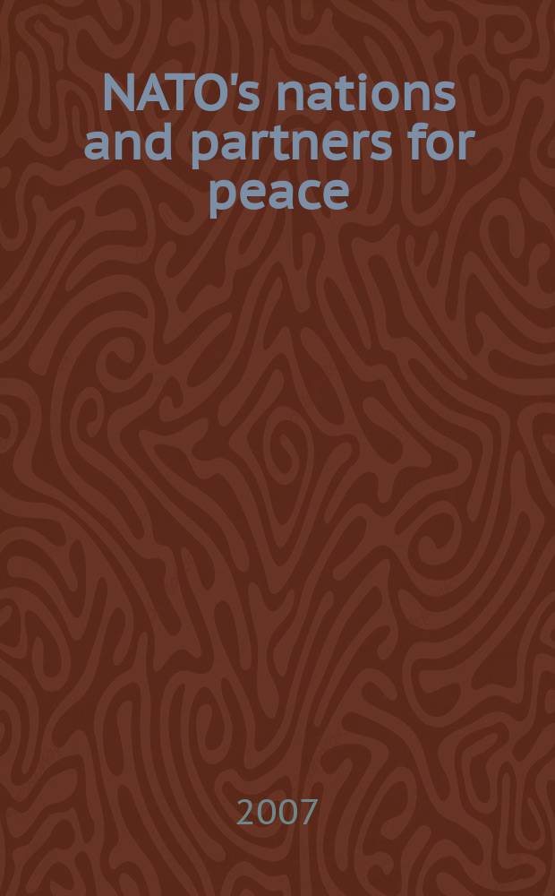 NATO's nations and partners for peace : Independent rev. of econ., polit. and military cooperation. Vol. 52, № 1