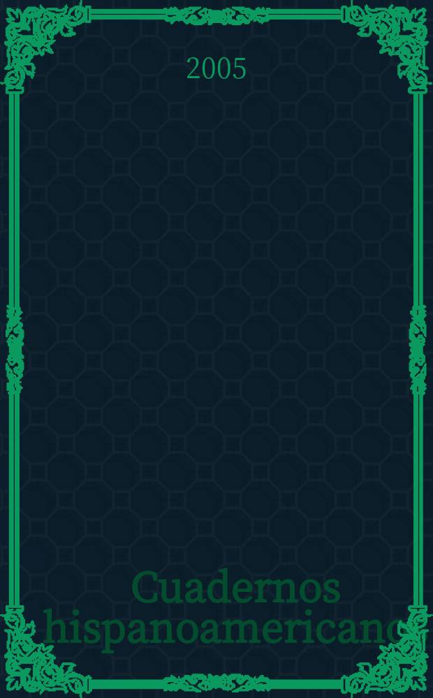 Cuadernos hispanoamericanos : Revista mensual de cultura hispánica. 2005, № 656