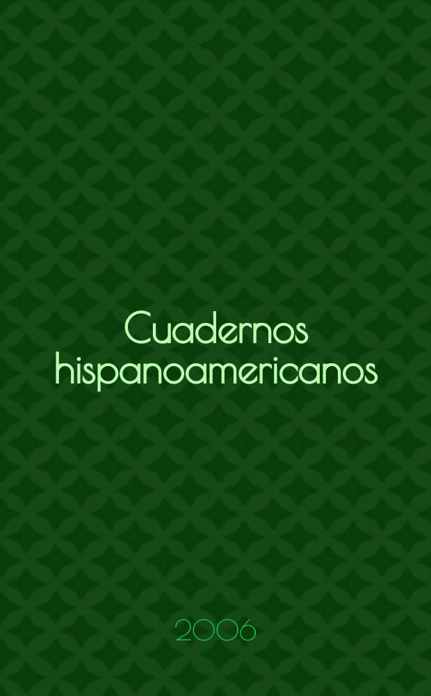 Cuadernos hispanoamericanos : Revista mensual de cultura hispánica. 2006, № 678