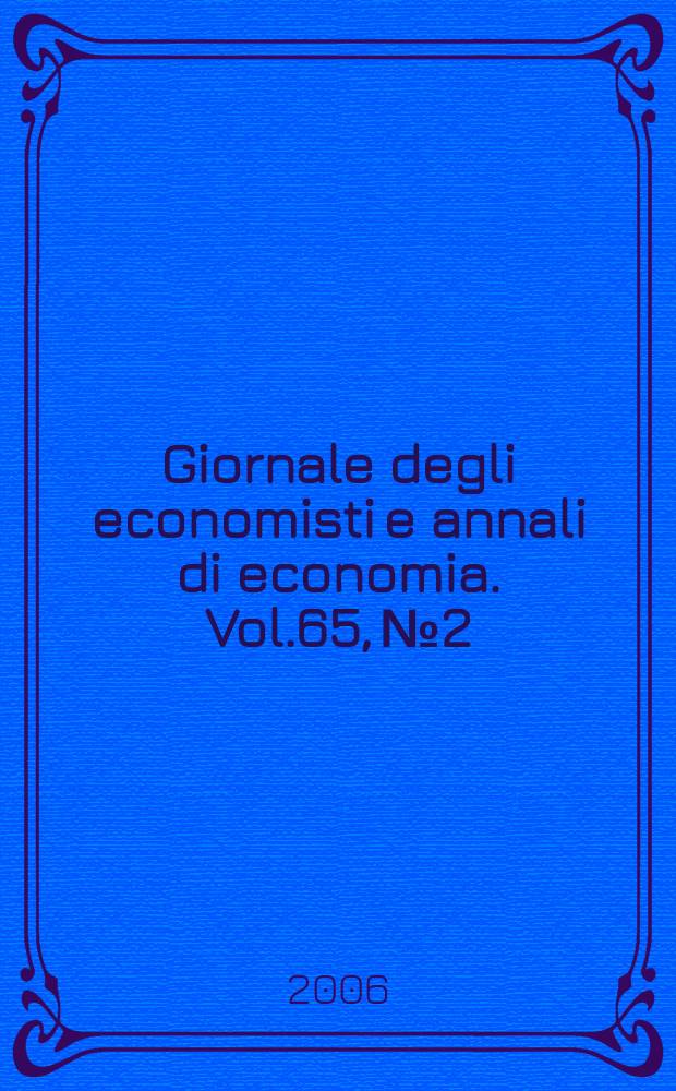 Giornale degli economisti e annali di economia. Vol.65, № 2