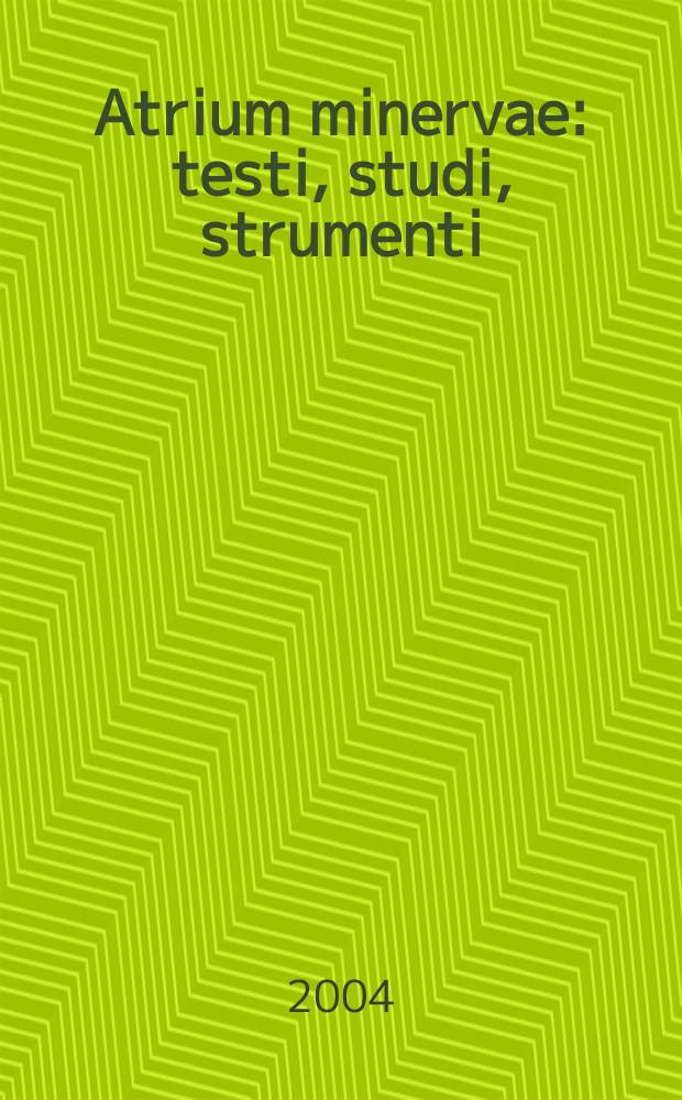 Atrium minervae : testi, studi, strumenti = Труды итальянского Института Философии