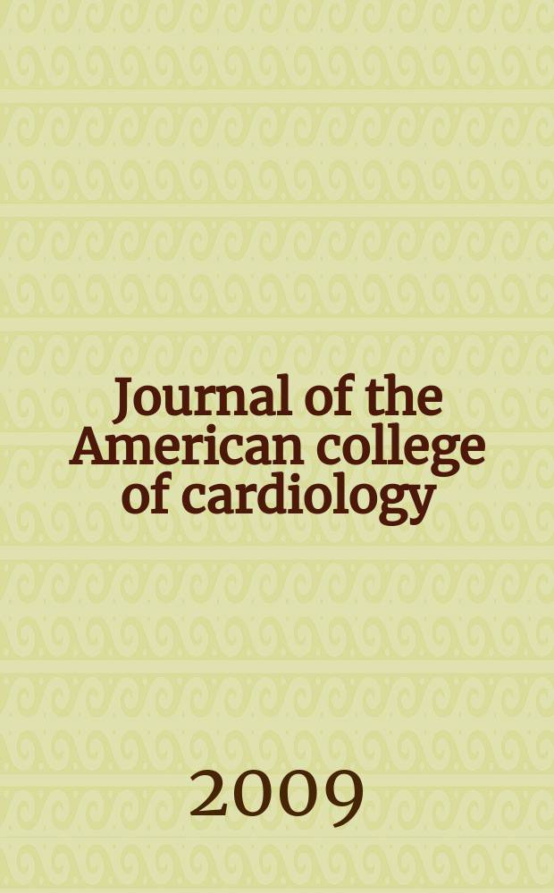 Journal of the American college of cardiology : JACC. Vol. 53, № 9