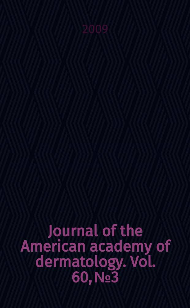 Journal of the American academy of dermatology. Vol. 60, № 3
