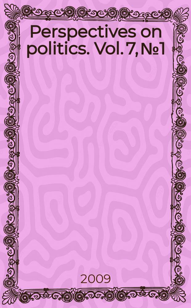 Perspectives on politics. Vol. 7, № 1