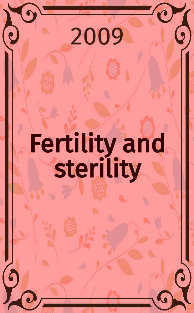 Fertility and sterility : A journal devoted to the clinical aspects of infertility Offic. journal of the American soc. for the study of sterility. 2009, к vol. 91, suppl. 1 : Scientific papers to be presented at the 57th Annual meeting and postgraduate course of the Pacific coast reproductive society = 57 ежегодная клиническая конференция репродуктивного общества тихоокеанского побережья