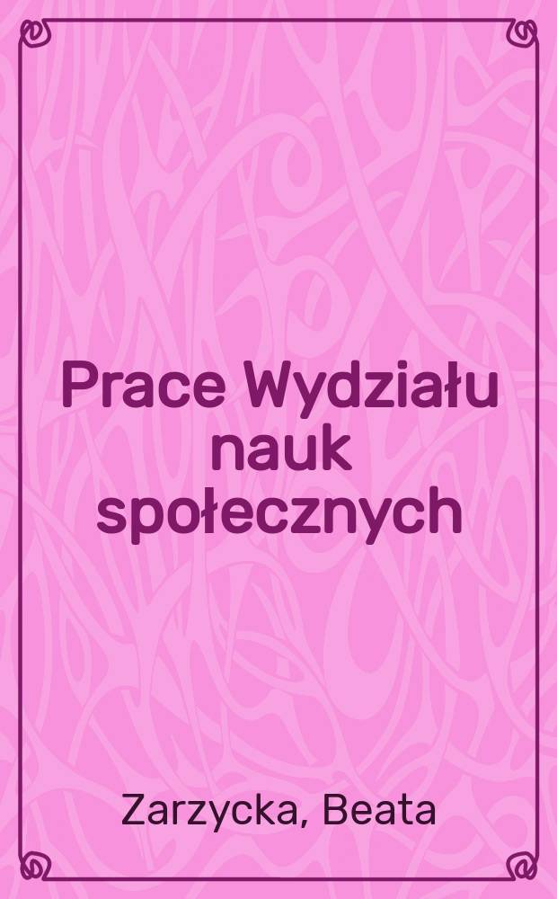 Prace Wydziału nauk społecznych : Osobowość i formacja = Личность и формация