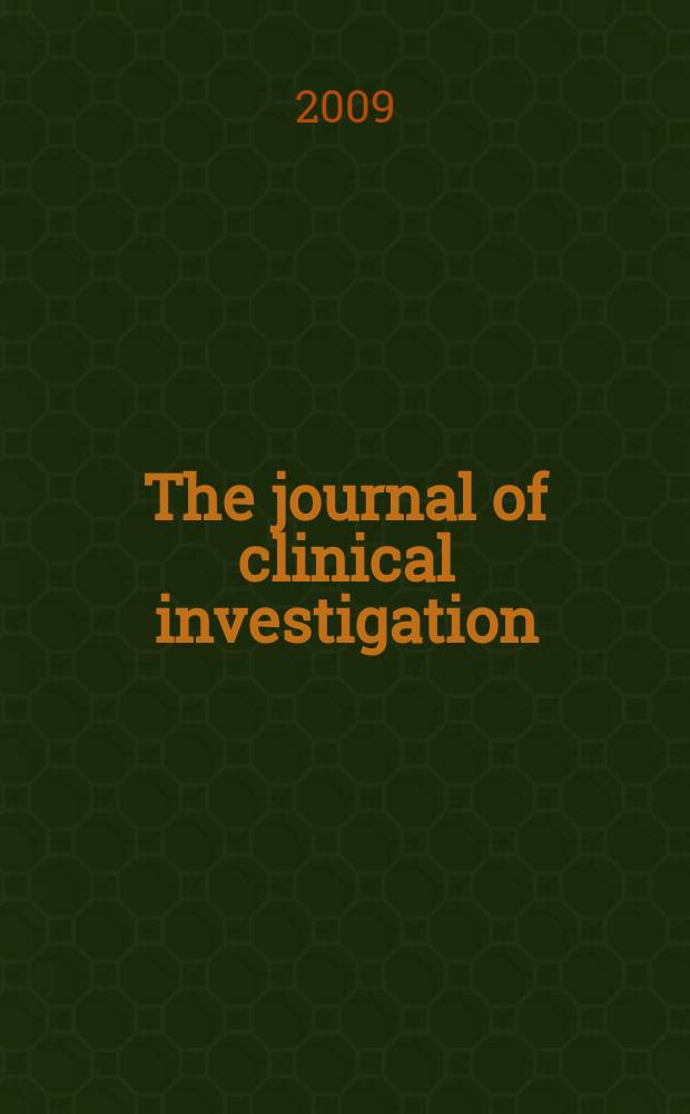The journal of clinical investigation : Edit. for the American society for clinical investigation. Vol. 119, № 3
