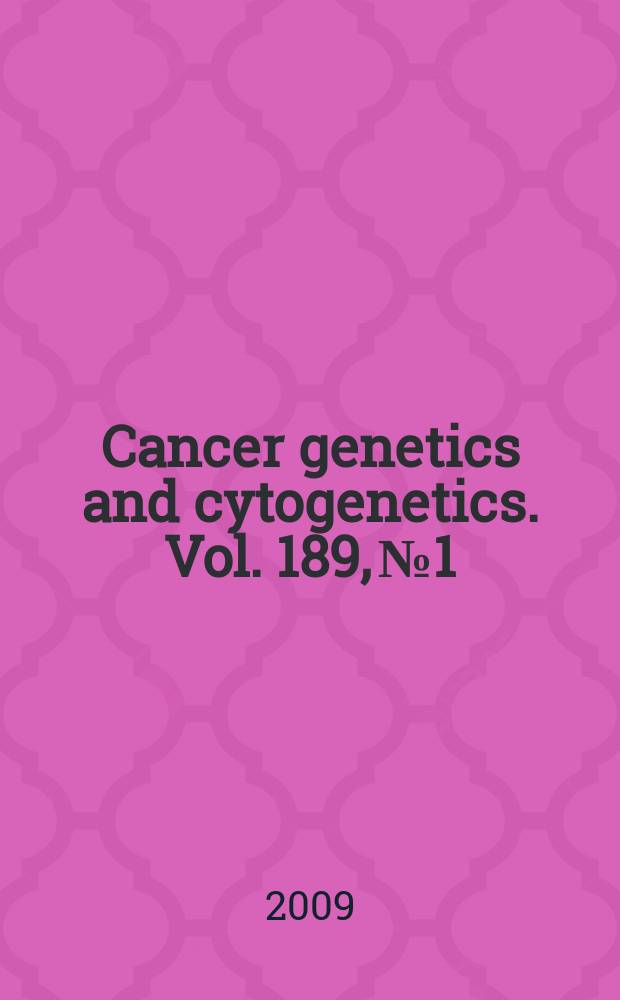 Cancer genetics and cytogenetics. Vol. 189, № 1