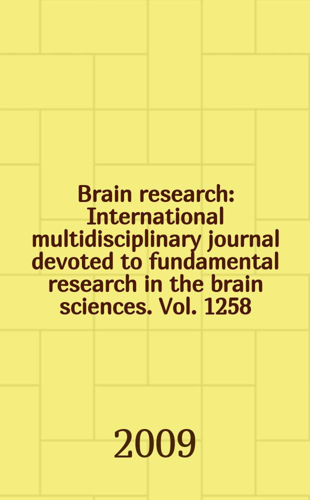 Brain research : International multidisciplinary journal devoted to fundamental research in the brain sciences. Vol. 1258