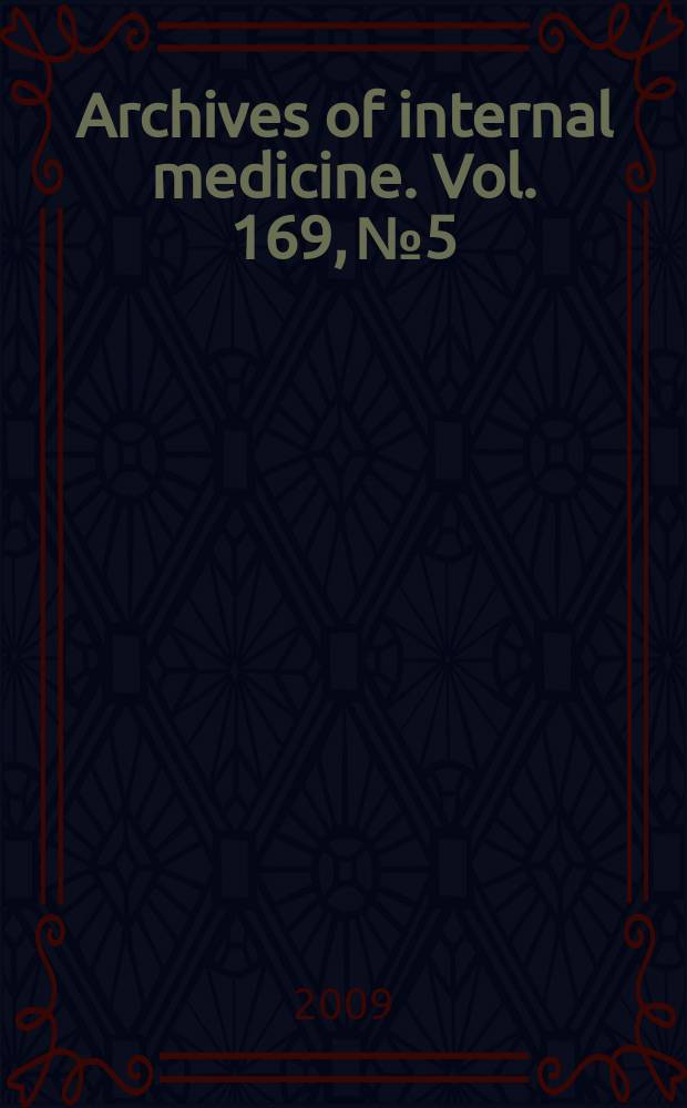 Archives of internal medicine. Vol. 169, № 5