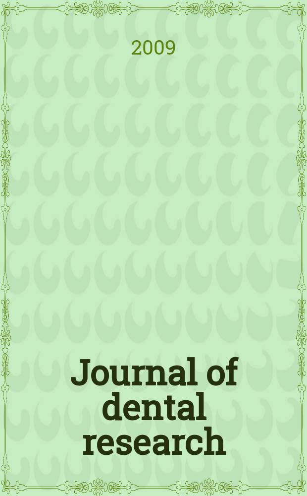 Journal of dental research : Off. publ. of the Intern. ass. for dental research. Vol. 88, № 1