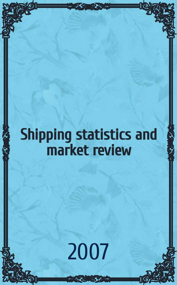 Shipping statistics and market review : (SSMR). Vol. 51, № 9