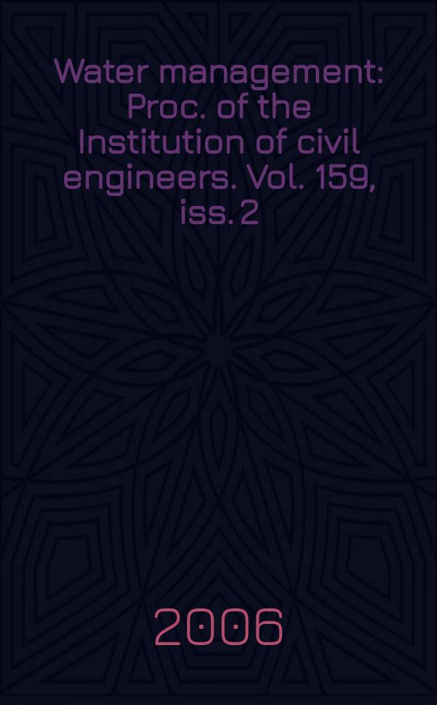 Water management : Proc. of the Institution of civil engineers. Vol. 159, iss. 2