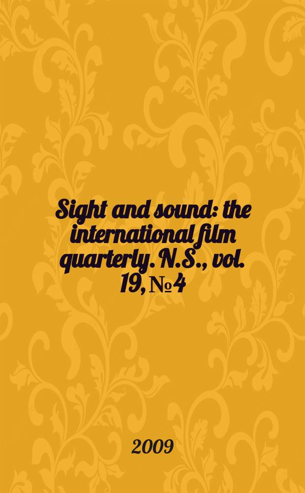 Sight and sound : the international film quarterly. N.S., vol. 19, № 4