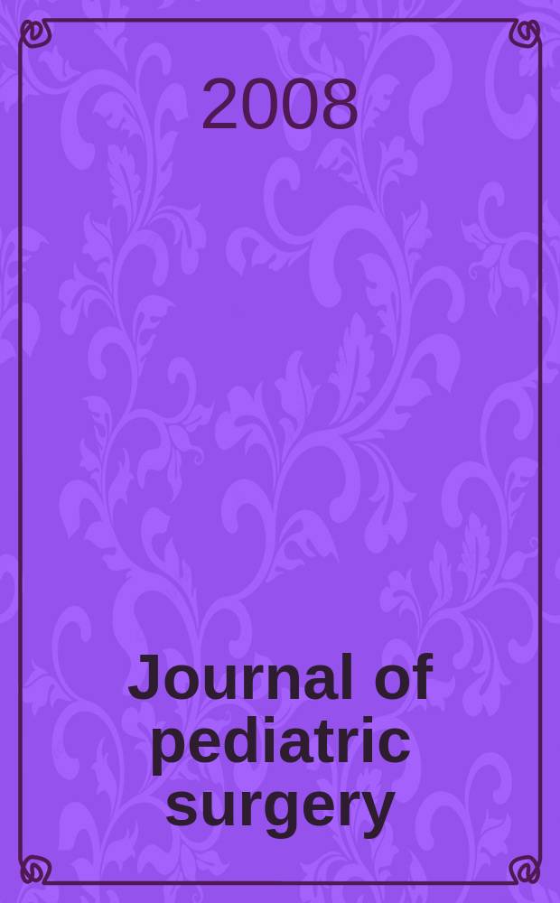 Journal of pediatric surgery : Official journal of surgical sect. of the American acad. of pediatrics, Brit. association of paediatric surgeons, American pediatric surgical association etc. Vol. 43, № 11