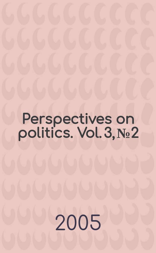 Perspectives on politics. Vol. 3, № 2