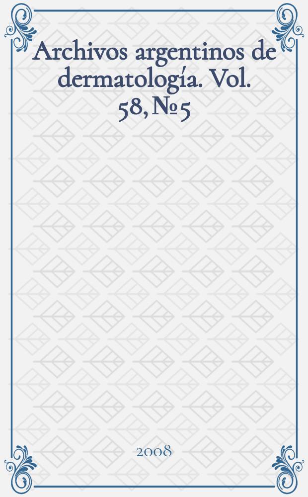 Archivos argentinos de dermatología. Vol. 58, № 5