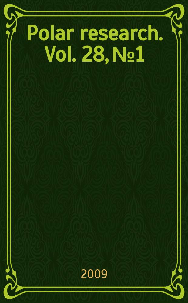 Polar research. Vol. 28, № 1