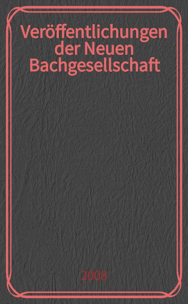 Veröffentlichungen der Neuen Bachgesellschaft