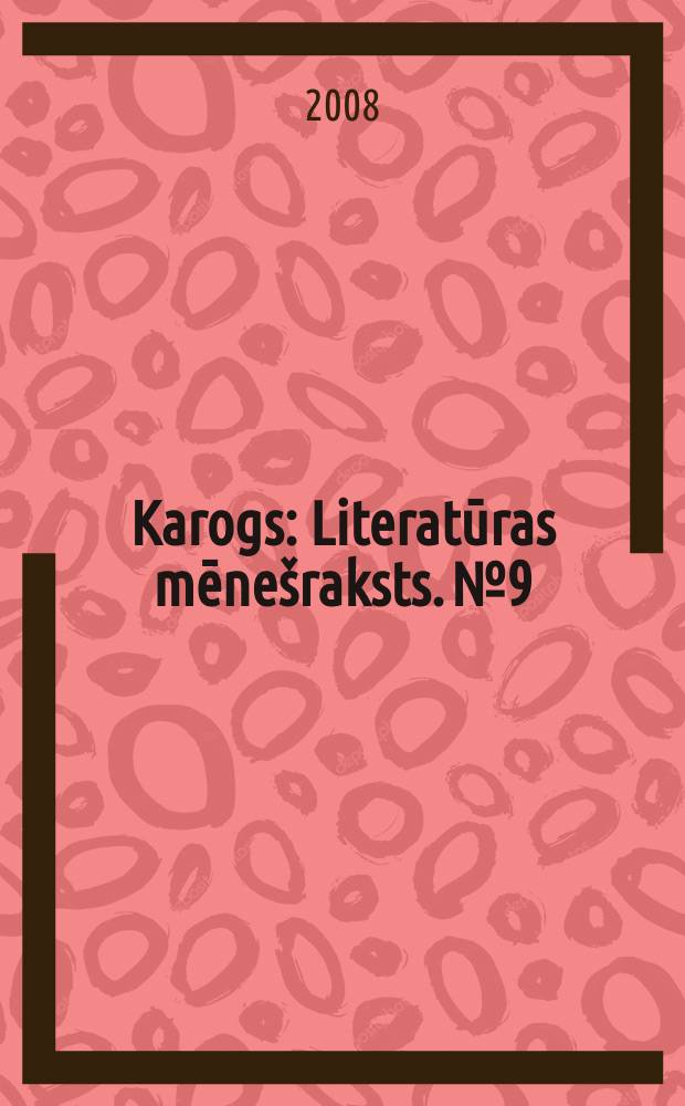 Karogs : Literatūras mēne&scaron;raksts. № 9