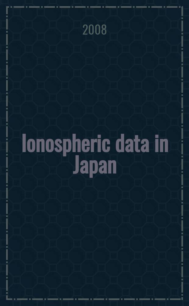 Ionospheric data in Japan : Prep. by The Radio research laboratory. Min. of posts and telecommunications. Vol. 60, № 11
