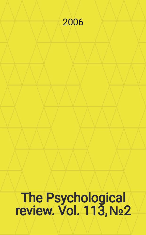 The Psychological review. Vol. 113, № 2