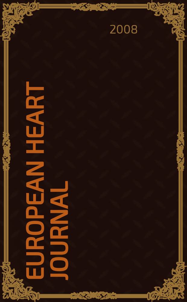 European heart journal : The j. of the Europ. soc. of cardiology. Vol. 29, № 11