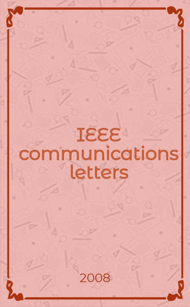 IEEE communications letters : A publ. of the IEEE communications soc. Vol. 12, № 5