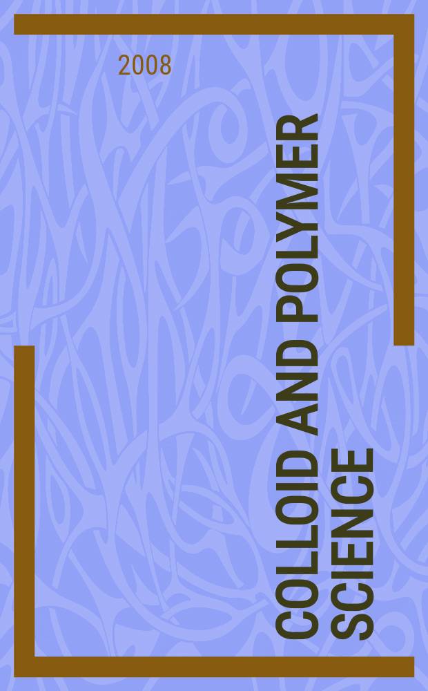 Colloid and polymer science : Offic. journal of the Kolloid-Ges. Vol. 286, № 6/7