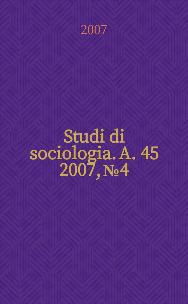 Studi di sociologia. A. 45 2007, № 4