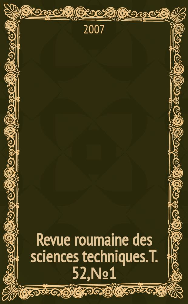 Revue roumaine des sciences techniques. T. 52, № 1
