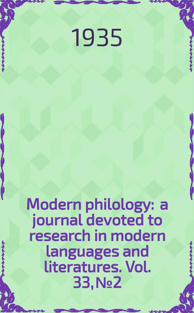 Modern philology : a journal devoted to research in modern languages and literatures. Vol. 33, № 2