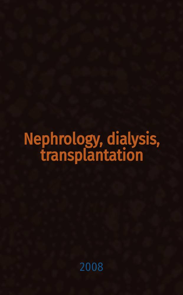 Nephrology, dialysis, transplantation : Offic. publ. of the Europ. dialysis a. transplant assoc. - Europ. renal assoc. Vol. 23, № 5