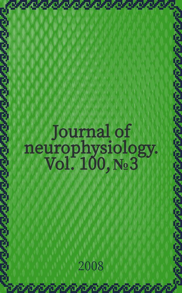 Journal of neurophysiology. Vol. 100, № 3