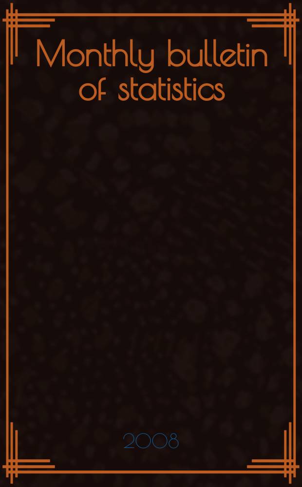 Monthly bulletin of statistics : Statistical office of the United Nations. Vol. 62, № 8