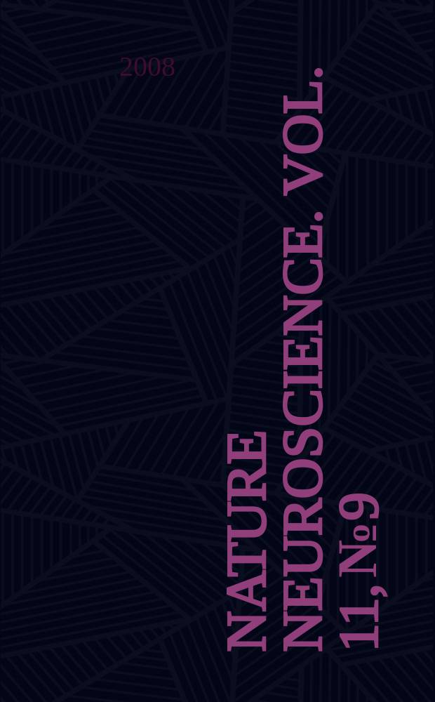 Nature Neuroscience. Vol. 11, № 9