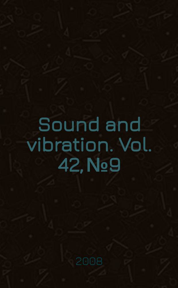 Sound and vibration. Vol. 42, № 9