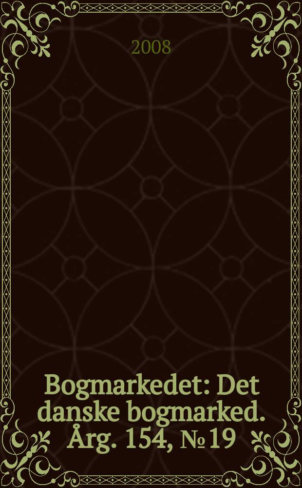 Bogmarkedet : Det danske bogmarked. Årg. 154, № 19