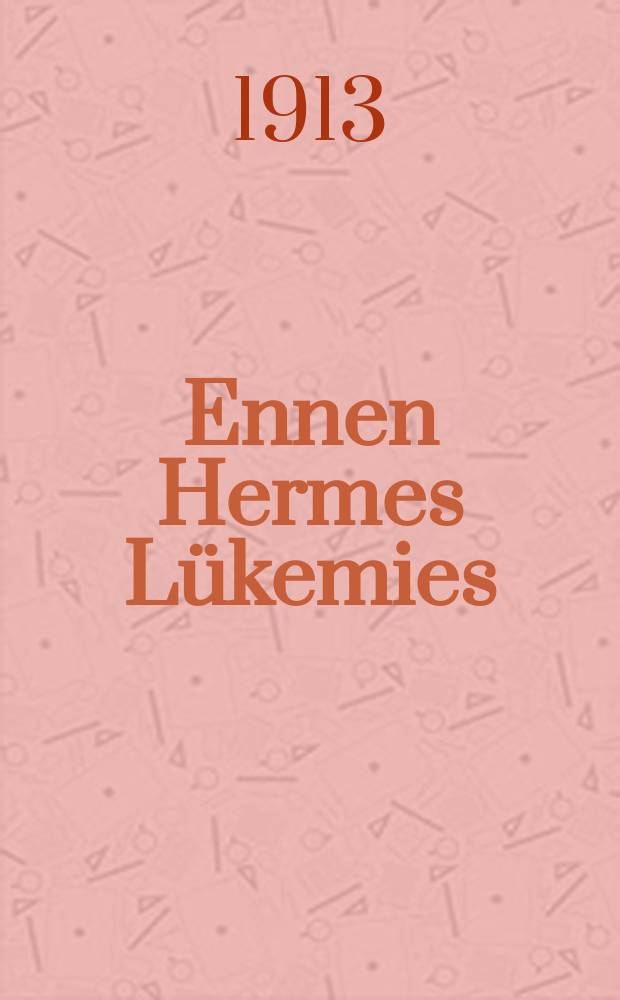 Ennen Hermes L&uuml;kemies