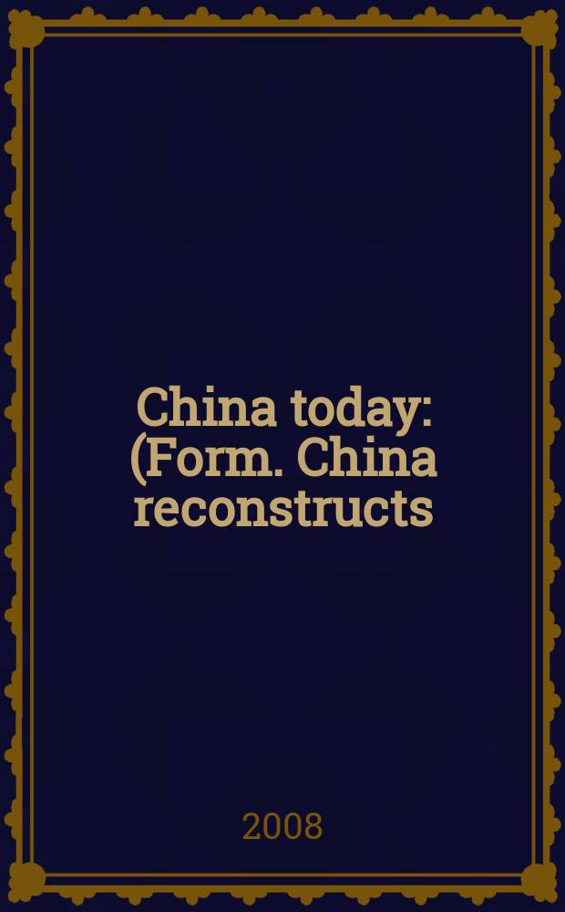 China today : (Form. China reconstructs). Vol. 57, № 2