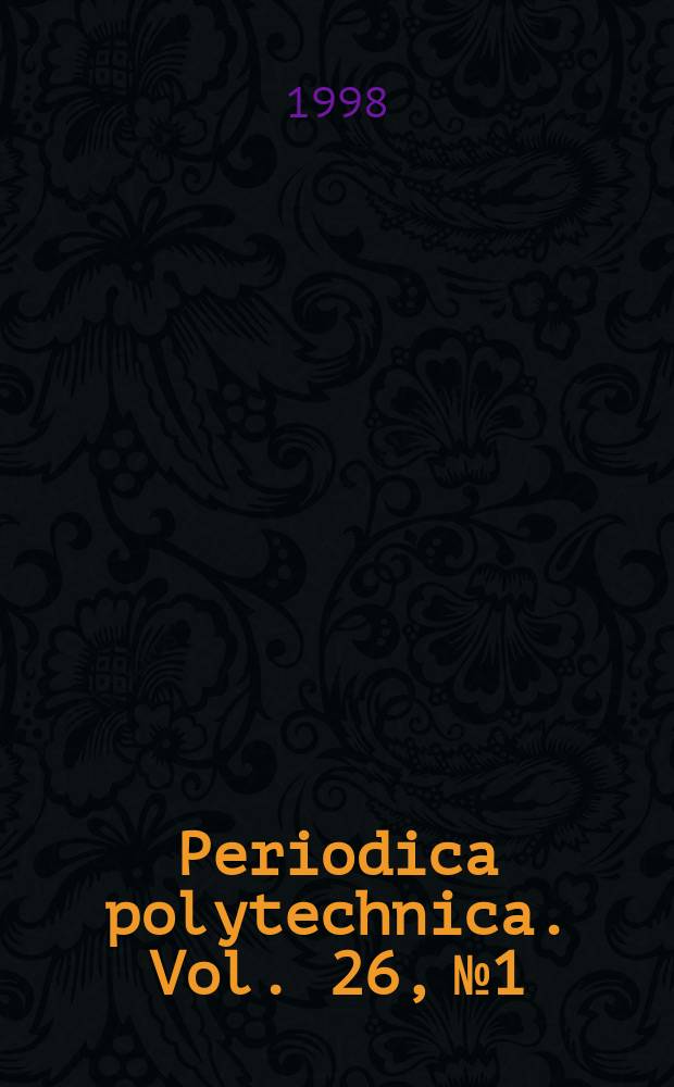 Periodica polytechnica. Vol. 26, № 1/2