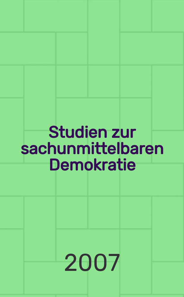 Studien zur sachunmittelbaren Demokratie = Изучение промежуточной Демократии
