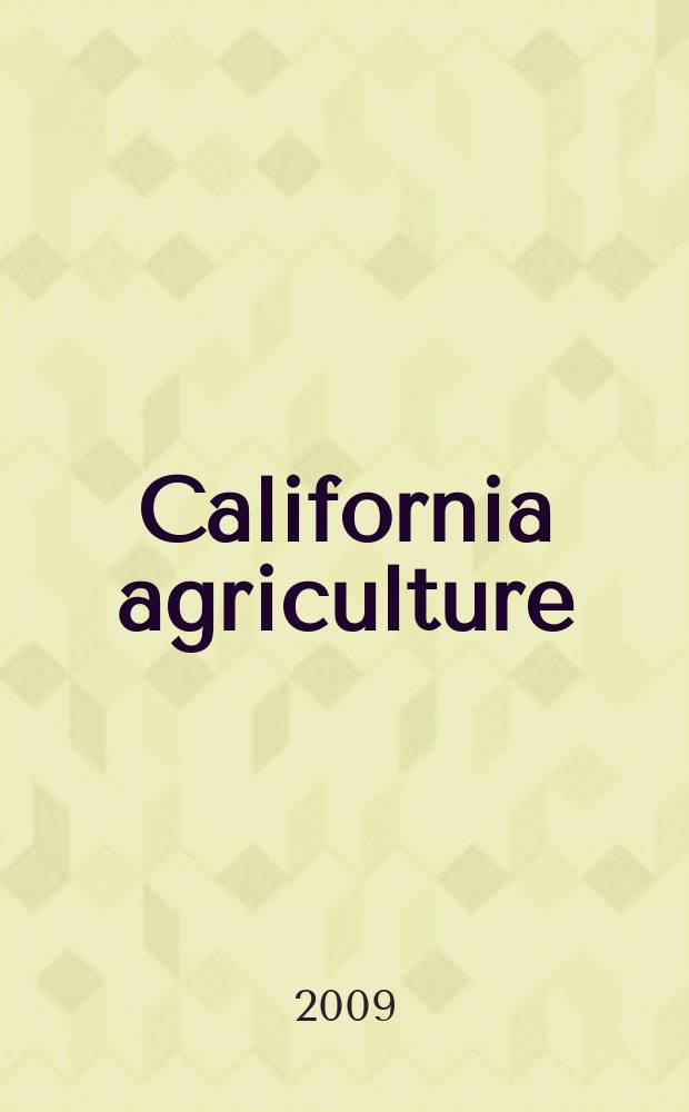 California agriculture : Reports of progress in research by the California agricultural experiment station. Vol. 63, № 2