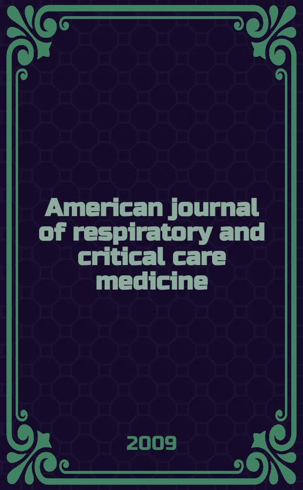 American journal of respiratory and critical care medicine : An offic. journal of the American thoracic soc., Med. sect. of the American lung assoc. Formerly the American review of respiratory disease. Vol.180, № 3