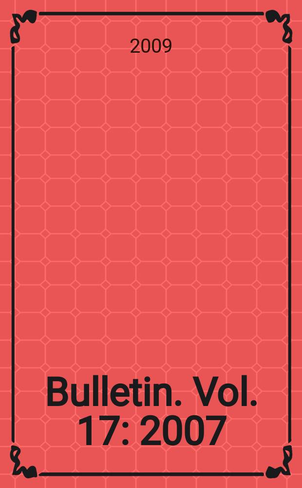 Bulletin. Vol. 17 : 2007/2008