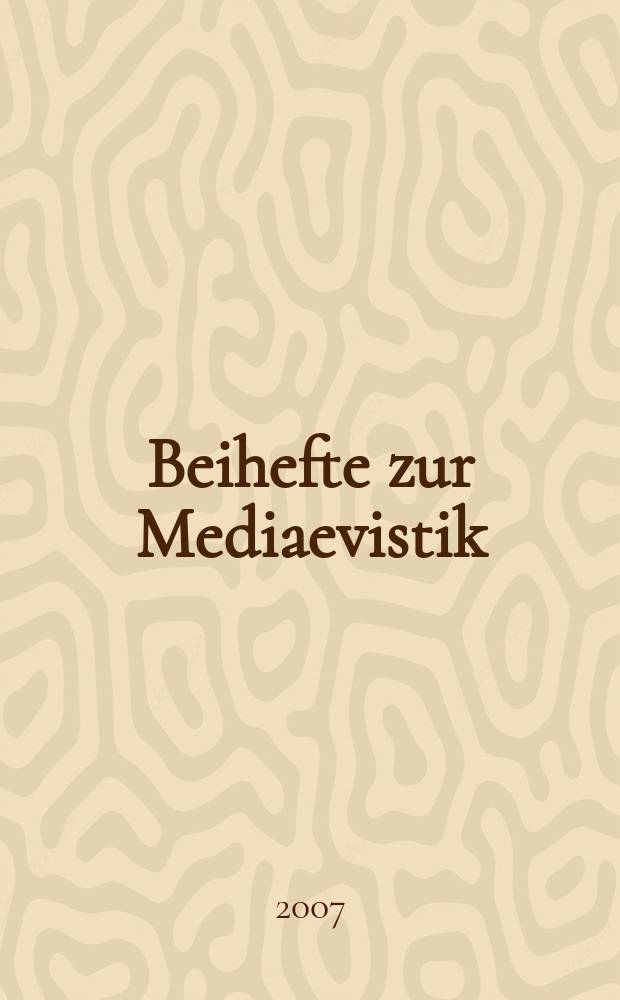 Beihefte zur Mediaevistik : Monographien, Editionen, Sammelbände = Наука о средневековье