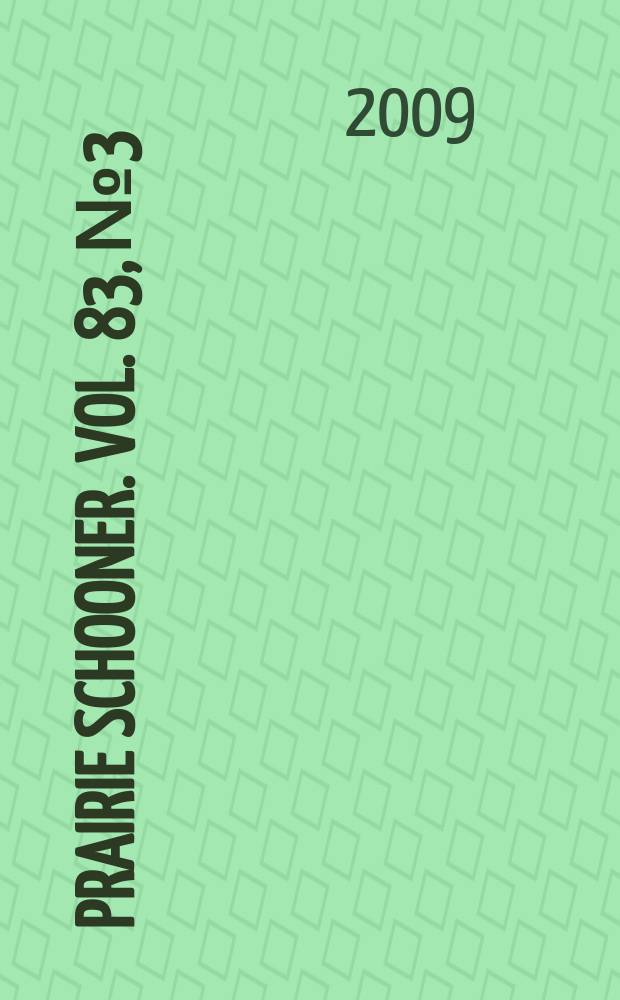 Prairie schooner. Vol. 83, № 3