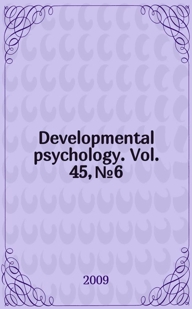 Developmental psychology. Vol. 45, № 6